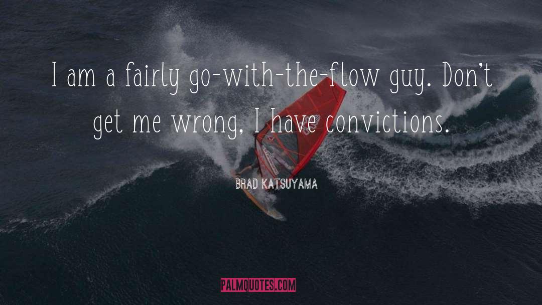 Convictions quotes by Brad Katsuyama