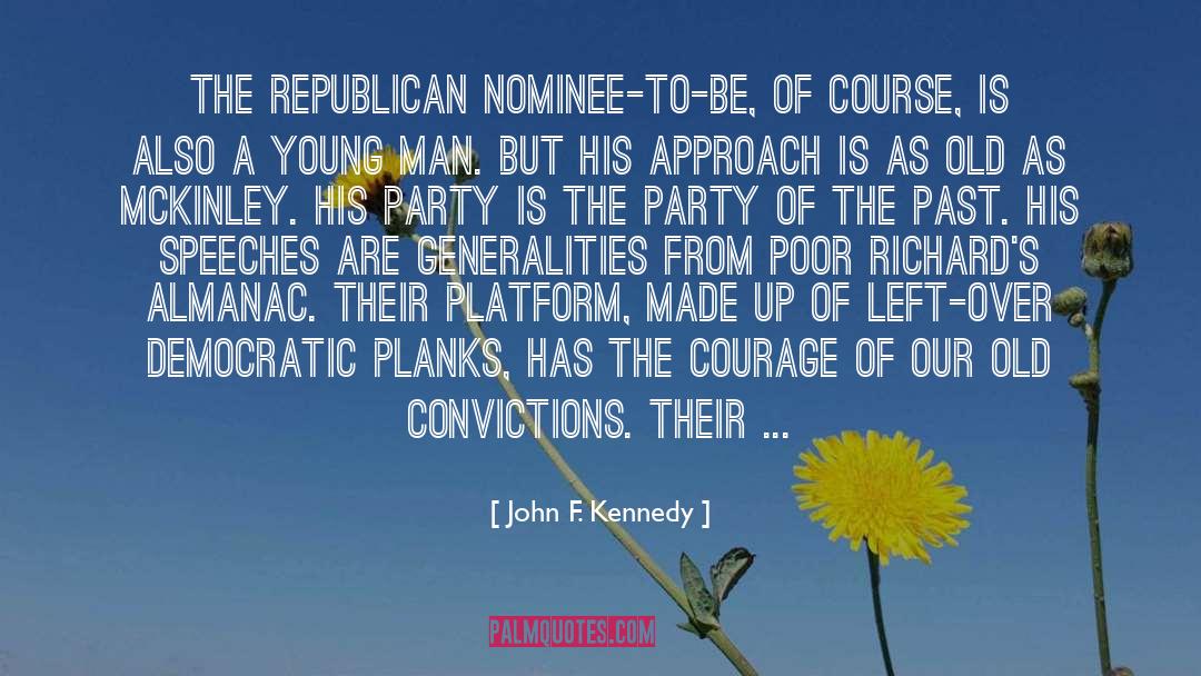 Convictions quotes by John F. Kennedy