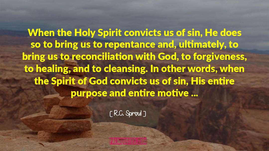 Convicts quotes by R.C. Sproul
