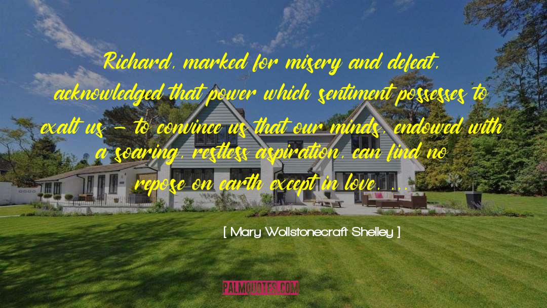 Convince Us quotes by Mary Wollstonecraft Shelley