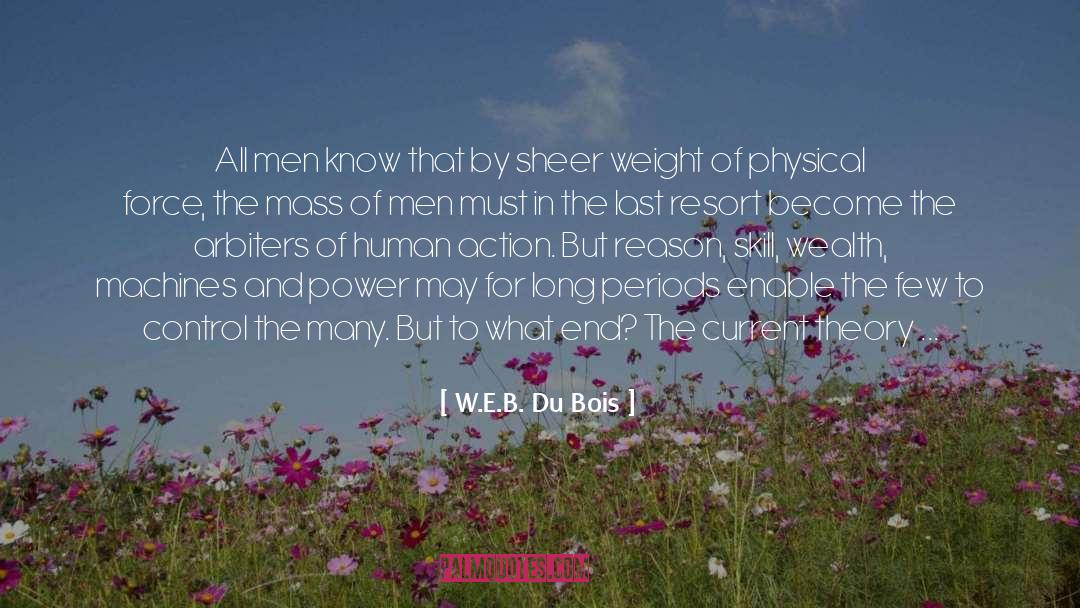 Convinced quotes by W.E.B. Du Bois