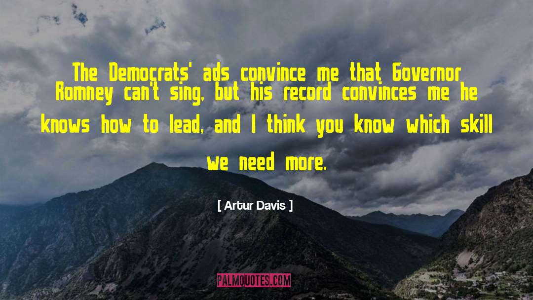 Convinces quotes by Artur Davis