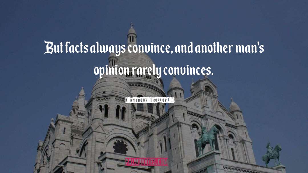 Convinces quotes by Anthony Trollope