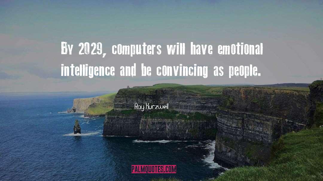 Convincing Yourself quotes by Ray Kurzweil