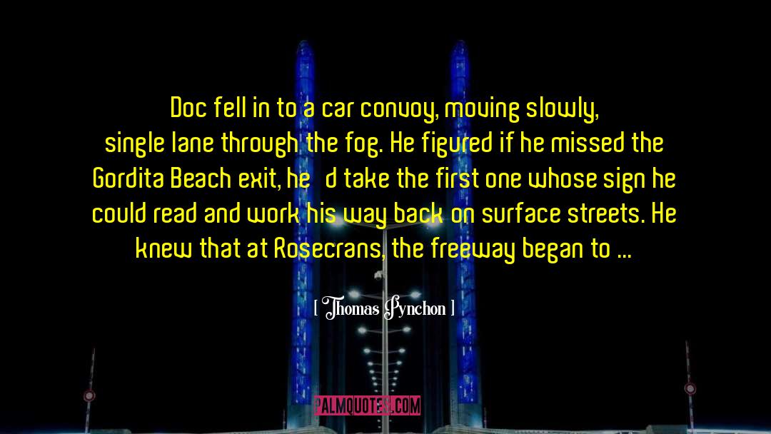 Convoy quotes by Thomas Pynchon
