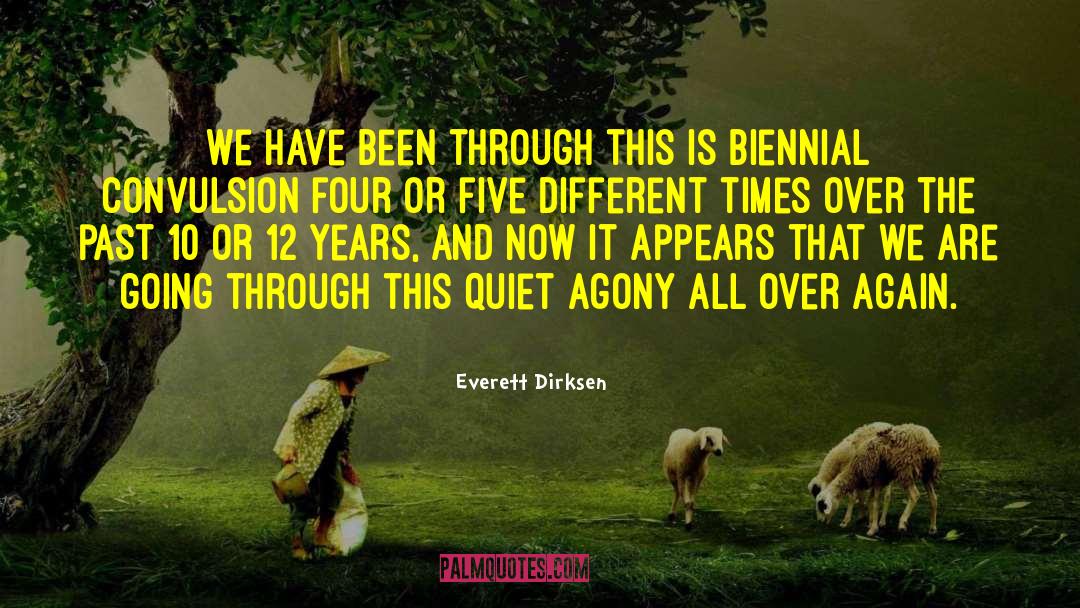 Convulsion quotes by Everett Dirksen