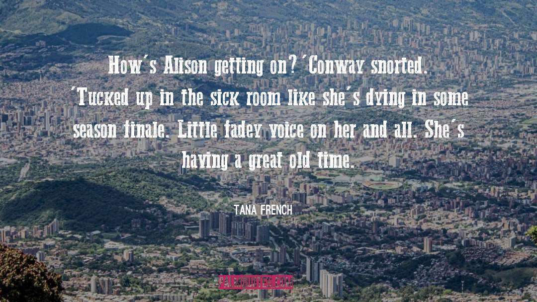 Conway quotes by Tana French