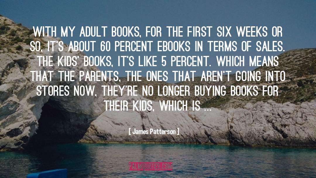 Cook Books For Kids quotes by James Patterson
