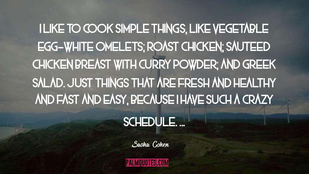 Cook quotes by Sasha Cohen