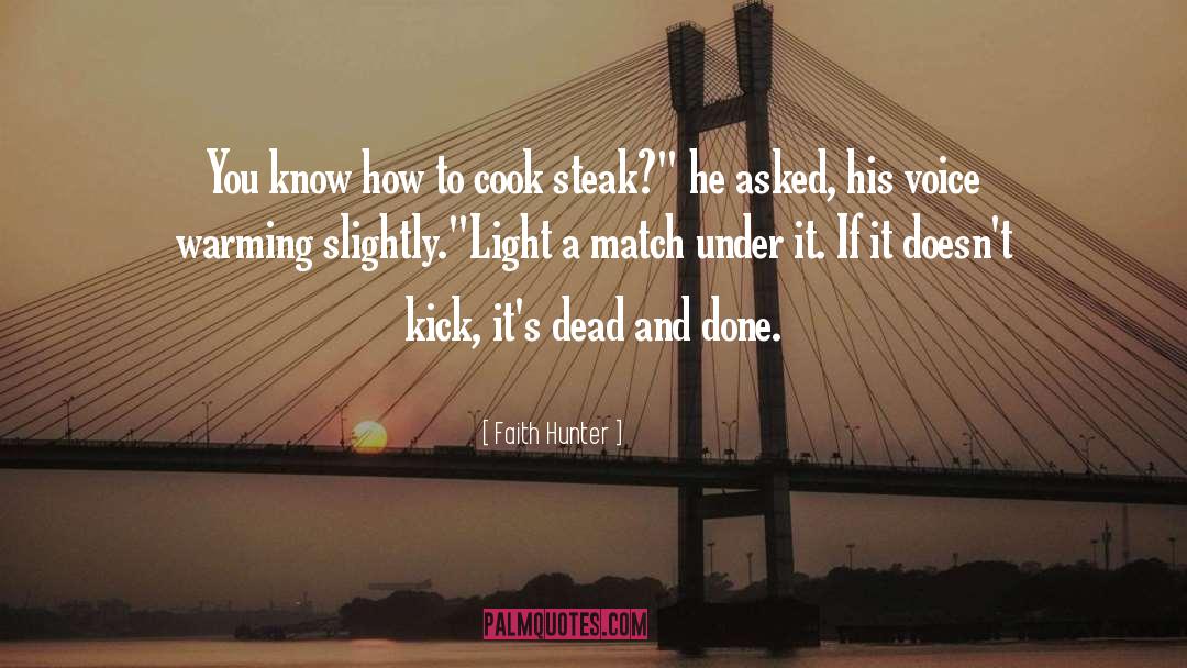 Cook quotes by Faith Hunter