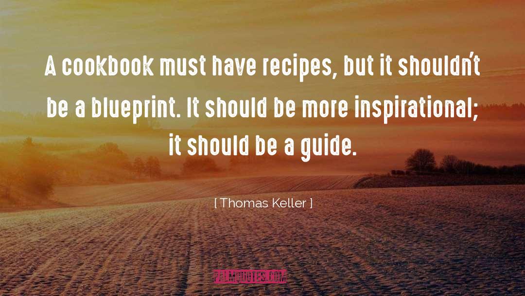 Cookbook quotes by Thomas Keller