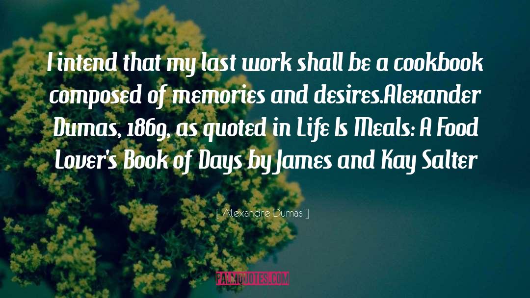 Cookbook quotes by Alexandre Dumas