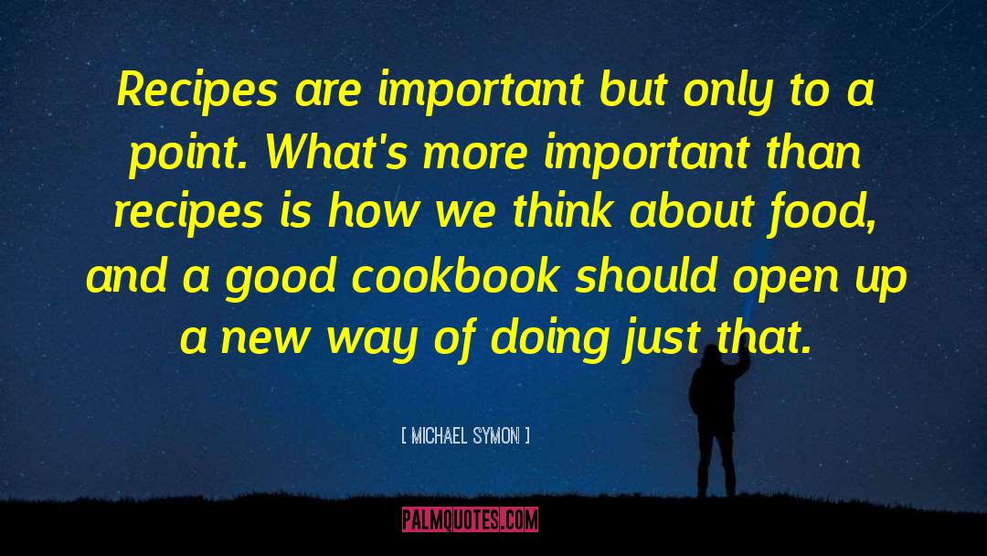 Cookbook quotes by Michael Symon