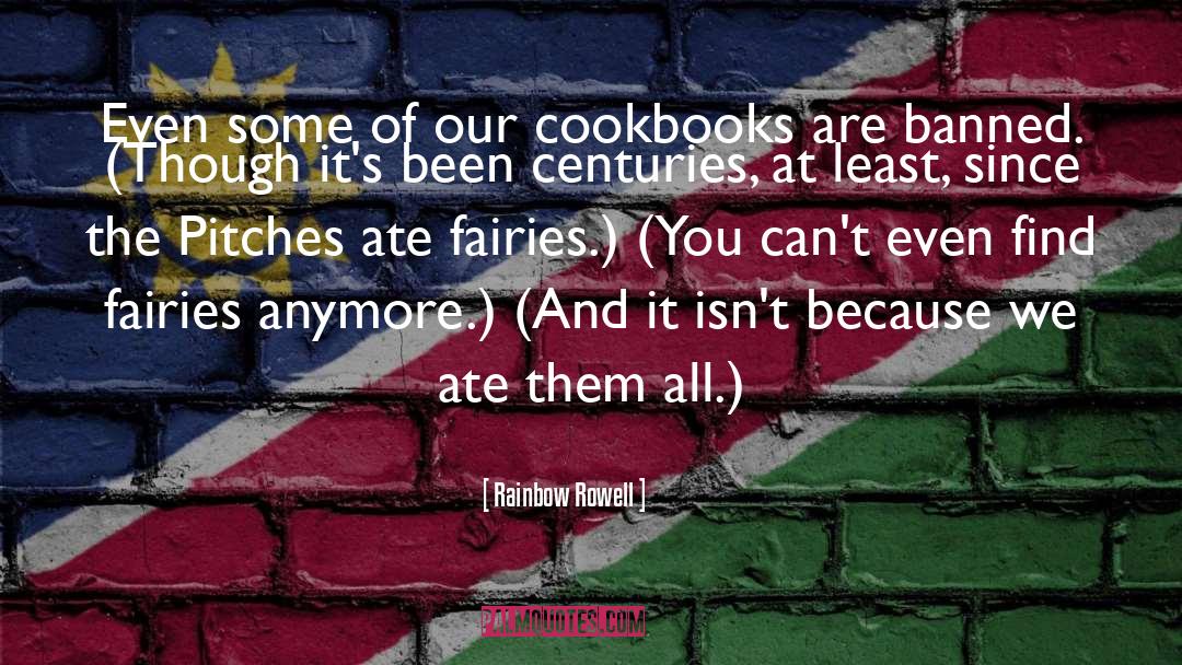 Cookbooks quotes by Rainbow Rowell