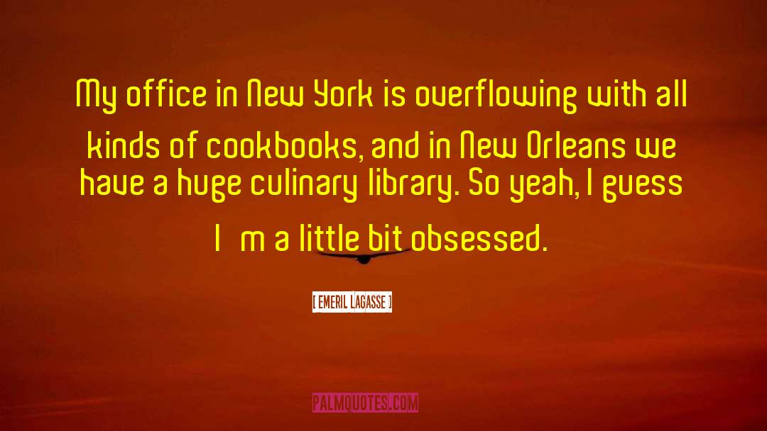 Cookbooks quotes by Emeril Lagasse