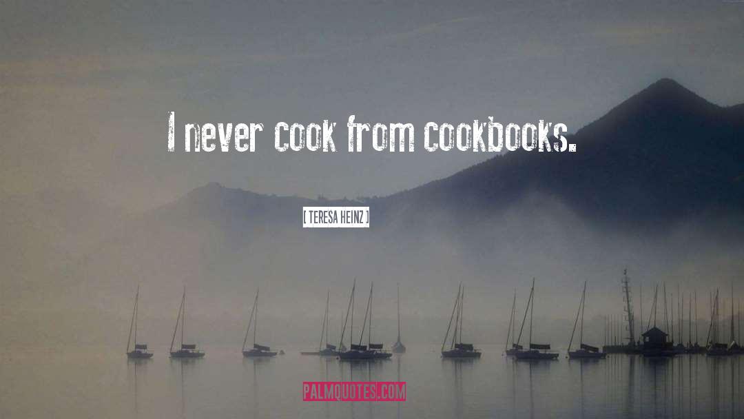 Cookbooks quotes by Teresa Heinz