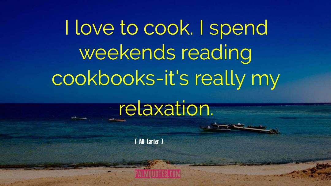 Cookbooks quotes by Ali Larter
