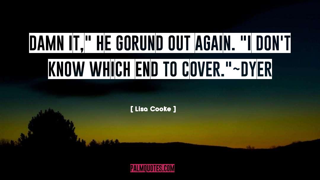 Cooke quotes by Lisa Cooke