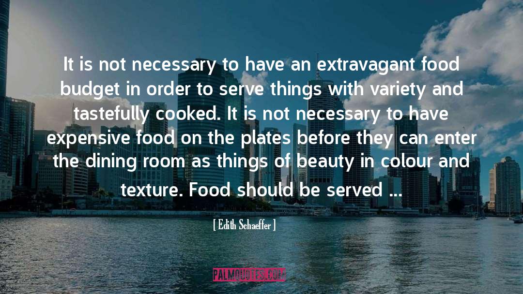 Cooked quotes by Edith Schaeffer