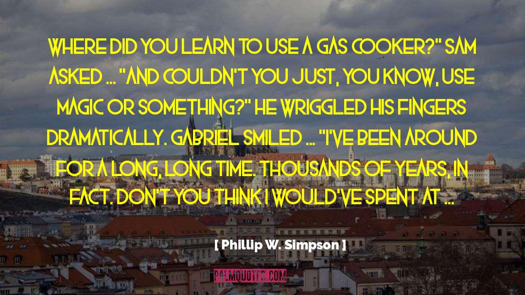 Cooker quotes by Phillip W. Simpson