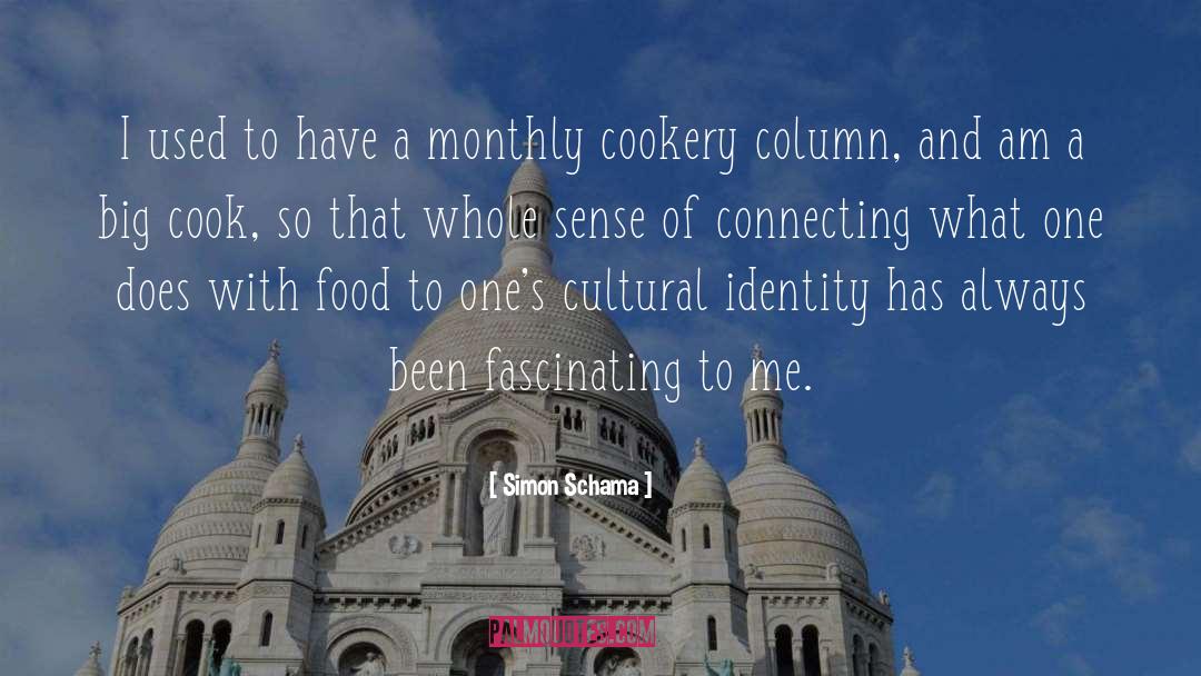 Cookery quotes by Simon Schama
