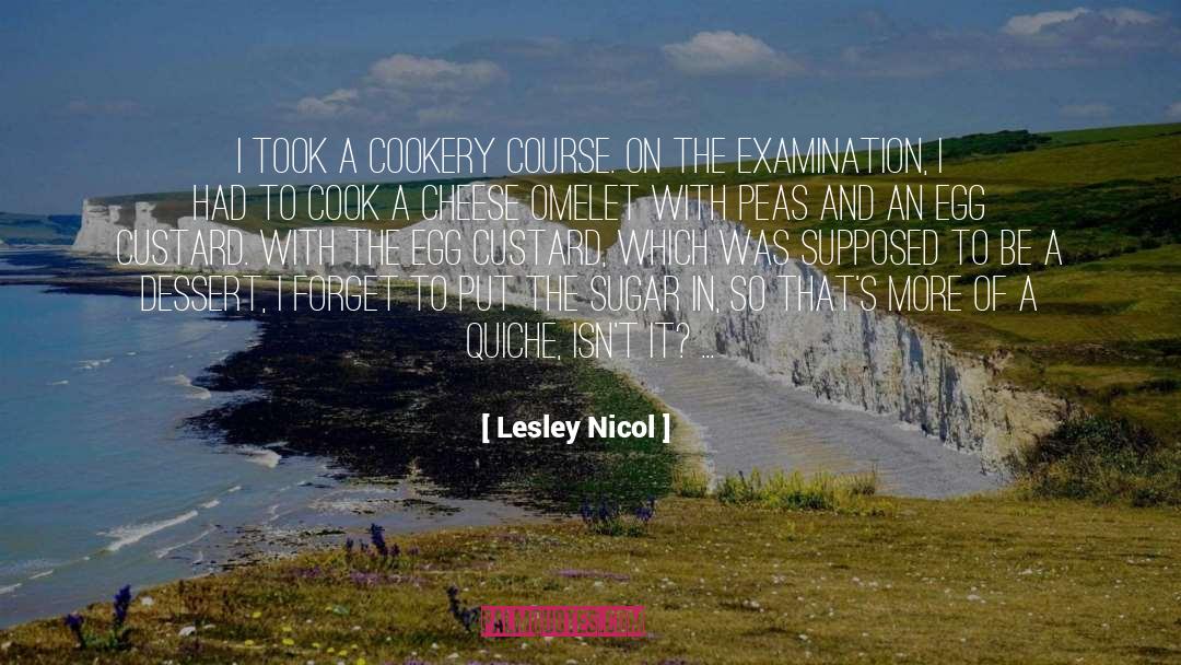 Cookery quotes by Lesley Nicol