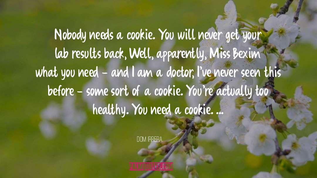 Cookie Dough quotes by Dom Irrera