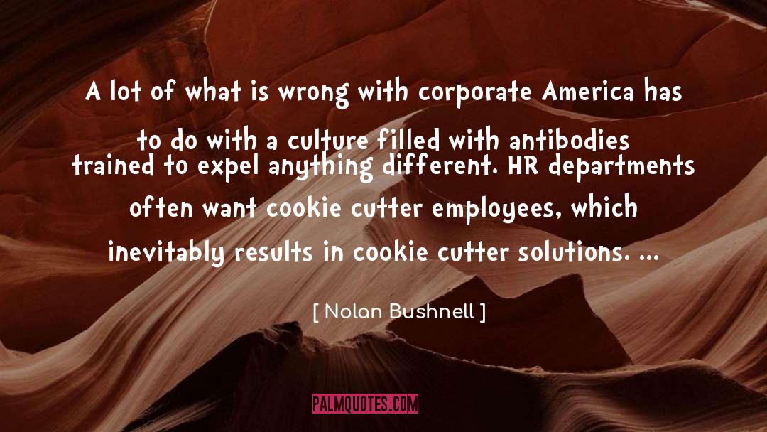 Cookie quotes by Nolan Bushnell