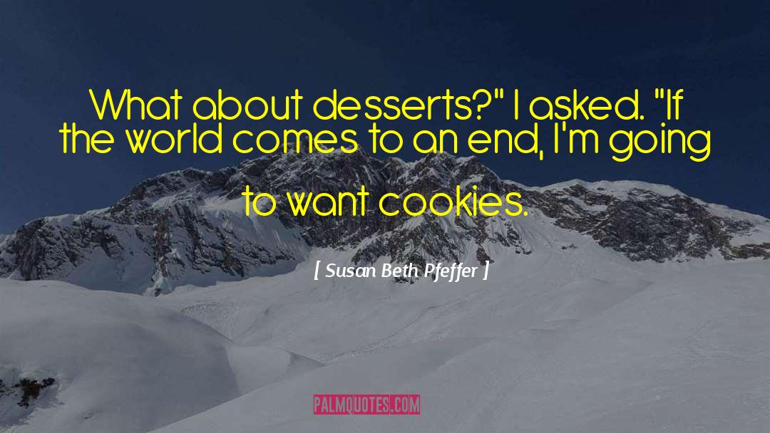 Cookies quotes by Susan Beth Pfeffer