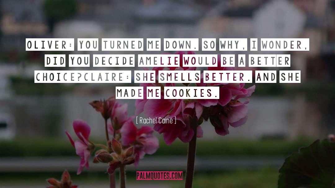 Cookies quotes by Rachel Caine