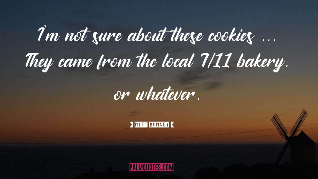 Cookies quotes by Mitt Romney