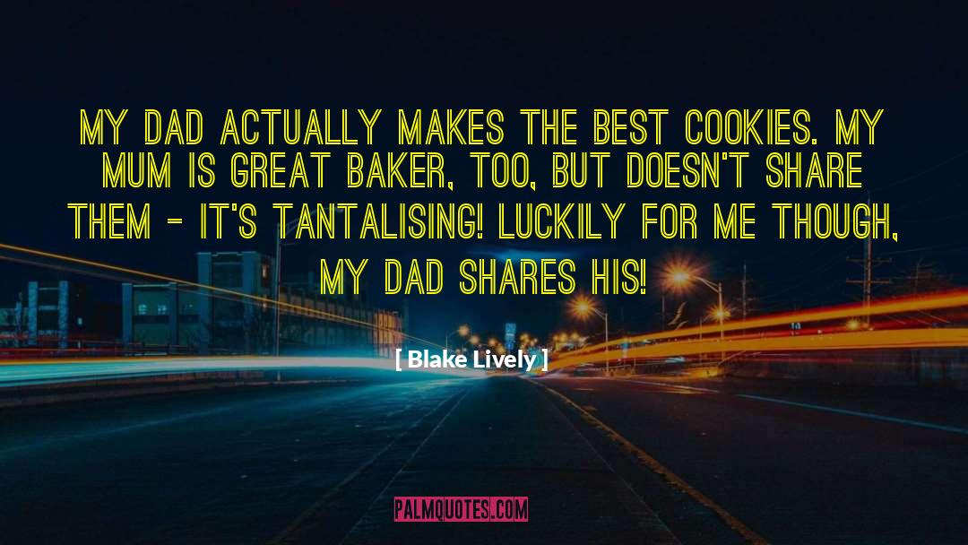 Cookies quotes by Blake Lively