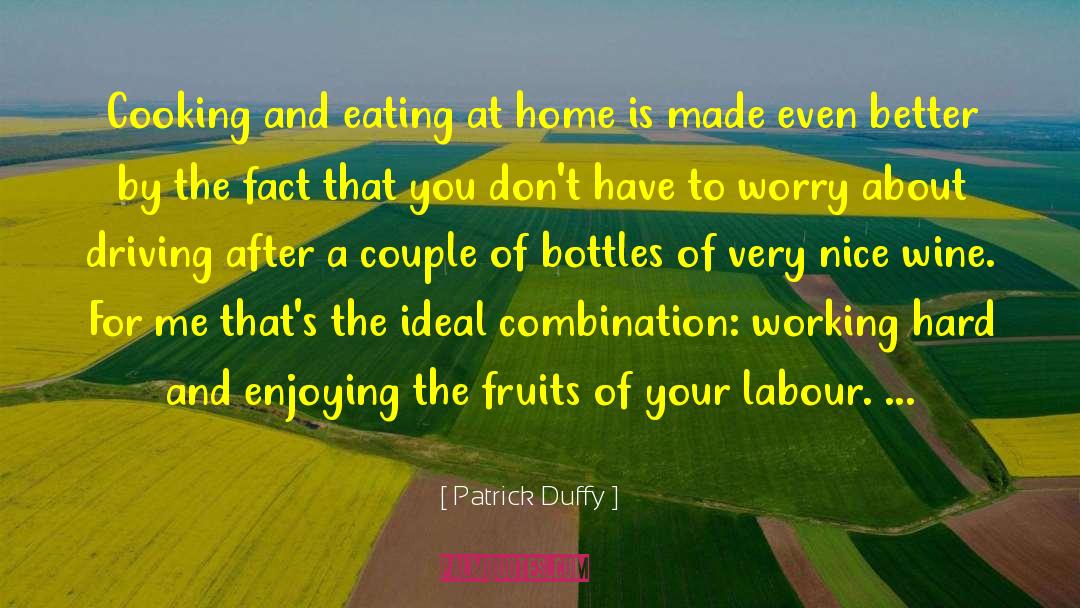 Cooking And Eating quotes by Patrick Duffy