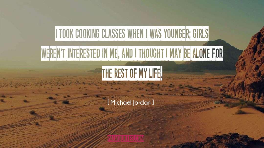 Cooking Classes quotes by Michael Jordan