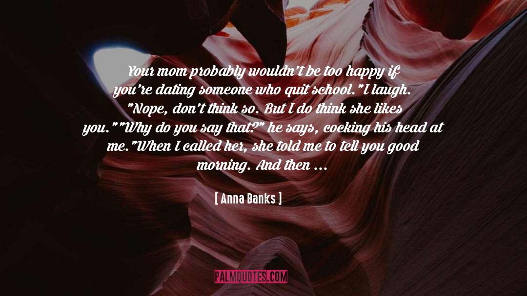 Cooking Classes quotes by Anna Banks