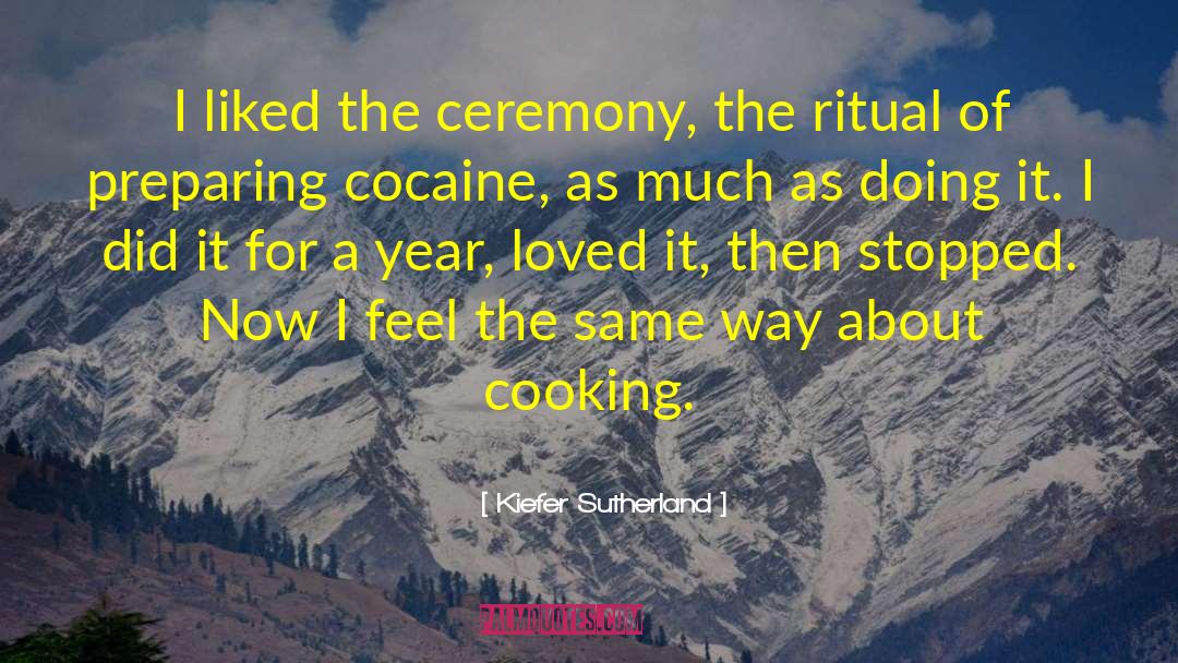 Cooking Classes quotes by Kiefer Sutherland