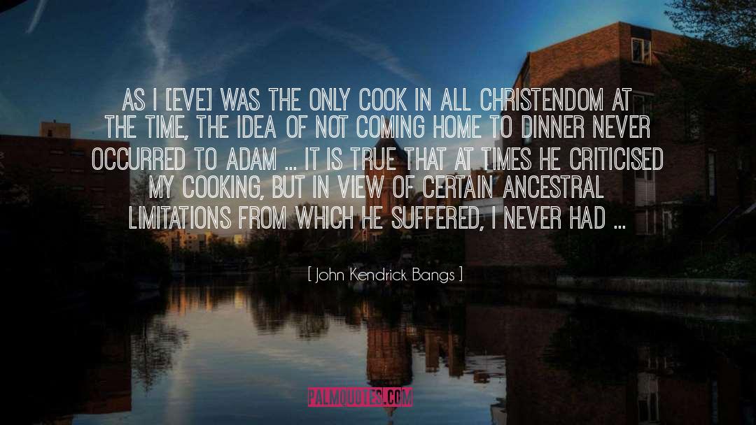 Cooking Humor quotes by John Kendrick Bangs