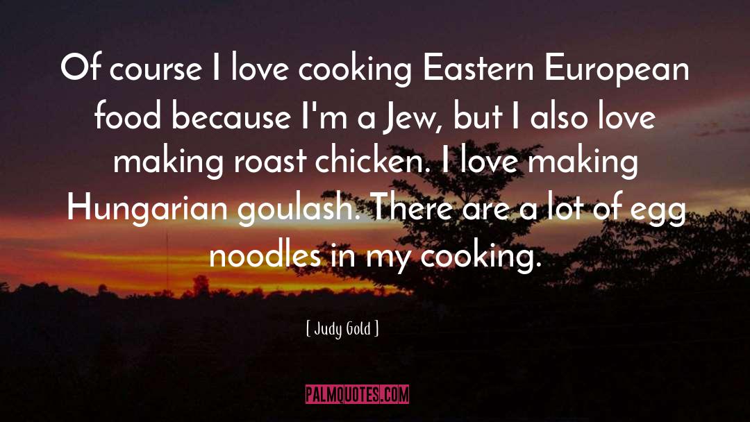 Cooking Love quotes by Judy Gold