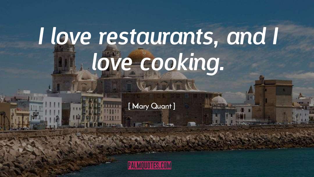 Cooking Love quotes by Mary Quant