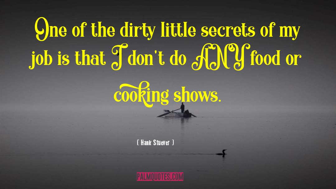 Cooking Shows quotes by Hank Stuever