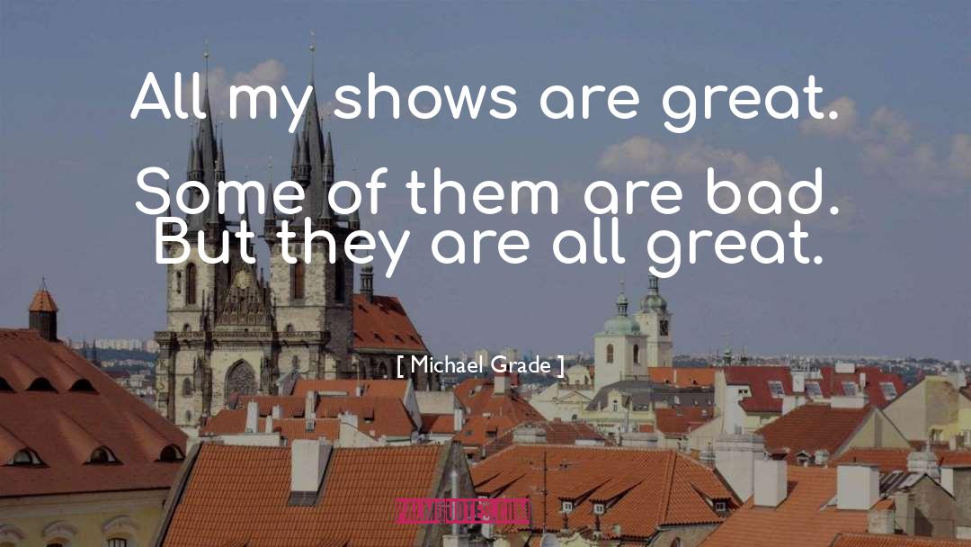 Cooking Shows quotes by Michael Grade