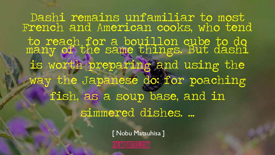 Cooks In The Kitchen quotes by Nobu Matsuhisa