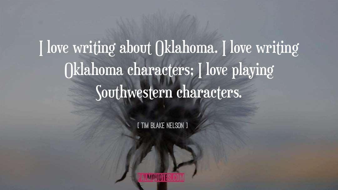 Cookson Oklahoma quotes by Tim Blake Nelson
