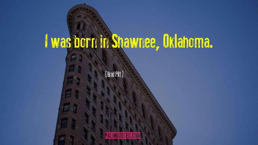 Cookson Oklahoma quotes by Brad Pitt
