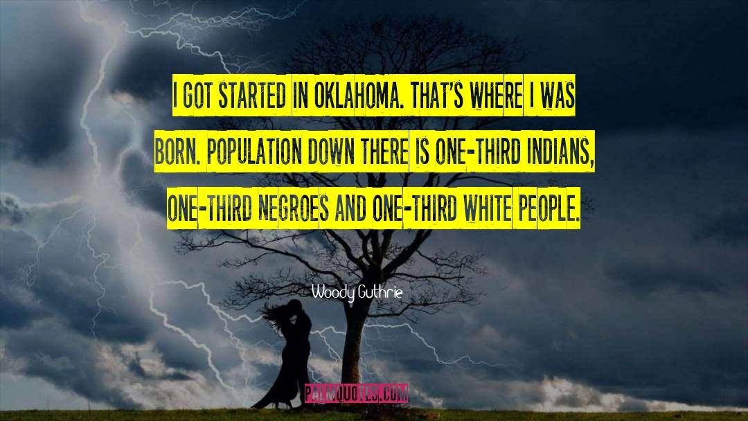 Cookson Oklahoma quotes by Woody Guthrie