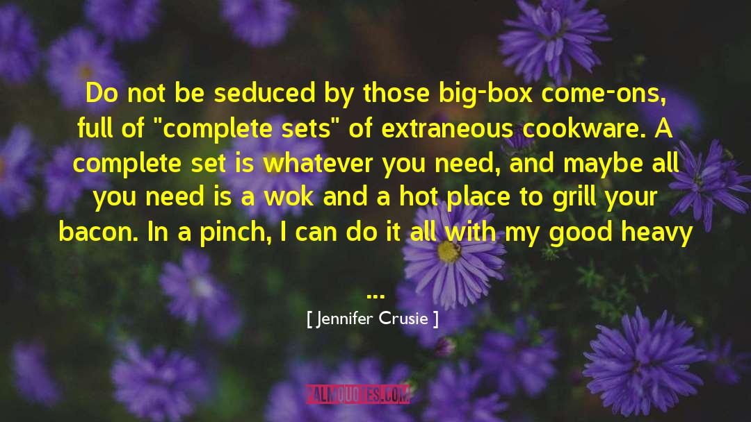 Cookware quotes by Jennifer Crusie