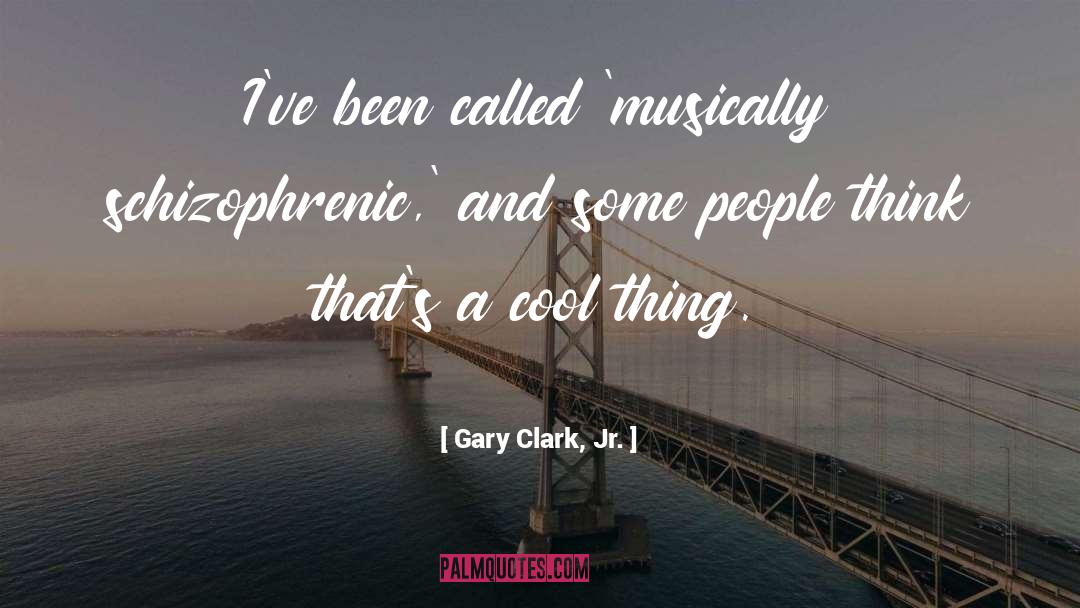 Cool Backgrounds With quotes by Gary Clark, Jr.