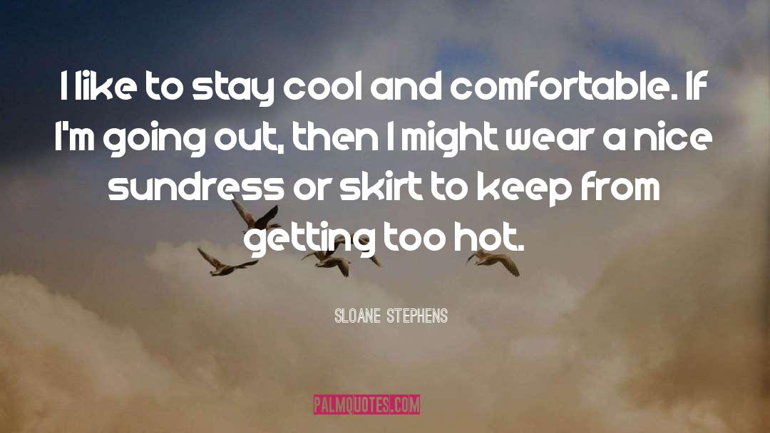 Cool Beach quotes by Sloane Stephens