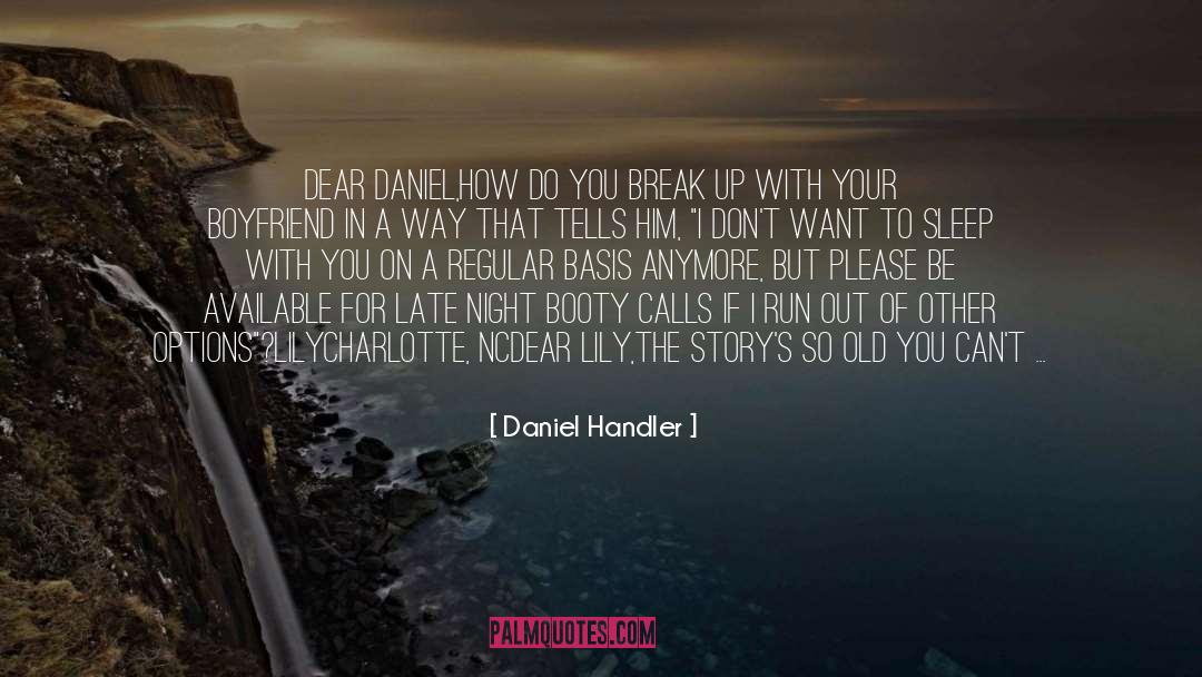 Cool Break Up quotes by Daniel Handler
