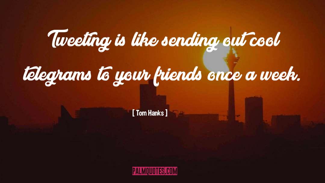 Cool Captions quotes by Tom Hanks